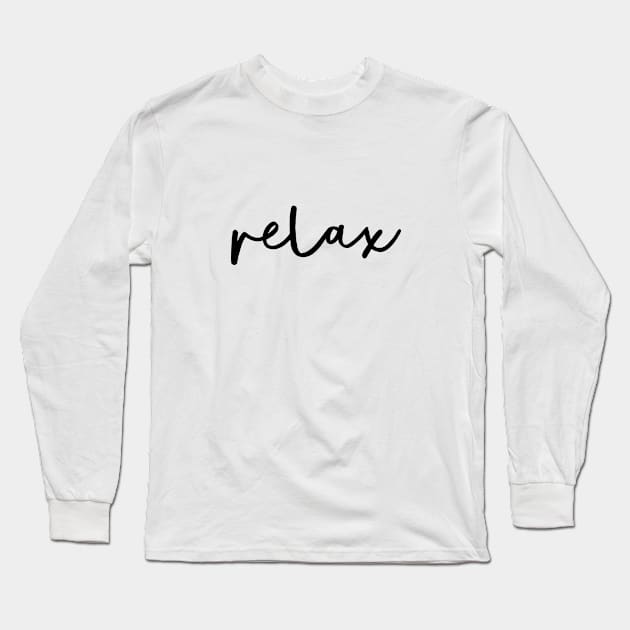 Relax Long Sleeve T-Shirt by MotivatedType